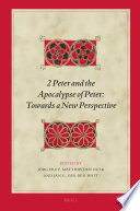 2 Peter and the Apocalypse of Peter : : towards a new perspective : Radboud prestige lectures by Jörg Frey /