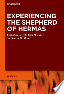 Experiencing the Shepherd of Hermas /