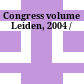 Congress volume : Leiden, 2004 /