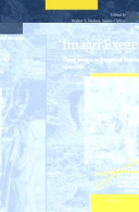 Imago exegetica : : visual images as exegetical instruments, 1400-1700 /