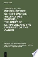 Die Einheit der Schrift und die Vielfalt des Kanons / The Unity of Scripture and the Diversity of the Canon /