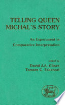Telling Queen Michal's story : an experiment in comparative interpretation /