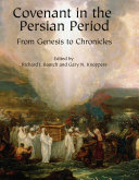 Covenant in the Persian Period : : From Genesis to Chronicles /