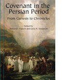 Covenant in the Persian period : : from Genesis to Chronicles /