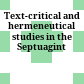 Text-critical and hermeneutical studies in the Septuagint