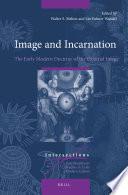 Image and incarnation : : the early modern doctrine of the pictorial image /