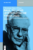 Paul Tillichs "Systematische Theologie" : : ein werk- und problemgeschichtlicher Kommentar /