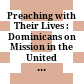 Preaching with Their Lives : : Dominicans on Mission in the United States after 1850 /
