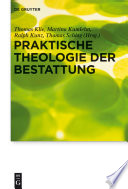 Praktische Theologie der Bestattung /