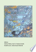Care, Healing, and, Human Well-Being within Interreligious Discourses /