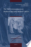 The ten Commandments in medieval and early modern culture /