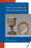 A Companion to the Eucharist in the Reformation /