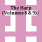 The Harp (Volumes 8 & 9) /