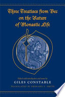 Three treatises from Bec on the nature of monastic life /