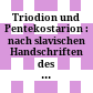 Triodion und Pentekostarion : : nach slavischen Handschriften des 11.-14. Jahrhunderts /