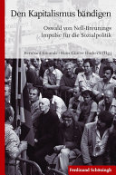 Den Kapitalismus bändigen : Oswald von Nell-Breunings Impulse für die Sozialpolitik