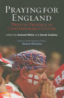 Praying for England : : priestly presence in contemporary culture /