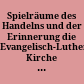 Spielräume des Handelns und der Erinnerung : die Evangelisch-Lutherische Kirche in Bayern und der Nationalsozialismus /