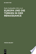 Europa und die Türken in der Renaissance /