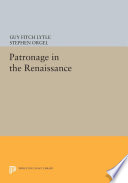 Patronage in the Renaissance /