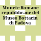 Monete Romane repubblicane del Museo Bottacin di Padova