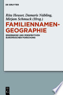 Familiennamengeographie : : Ergebnisse und Perspektiven europäischer Forschung /