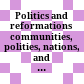 Politics and reformations : communities, polities, nations, and empires : essays in honor of Thomas A. Brady, Jr. /