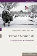 War and Memorials : The Second World War and Beyond