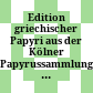 Edition griechischer Papyri aus der Kölner Papyrussammlung : : Das Archiv des P. Köln Sarapion (P. Köln Sarapion) /