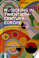 Musicking in Twentieth-Century Europe : : A Handbook /