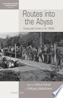 Routes Into the Abyss : : Coping with Crises in the 1930s /