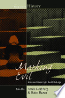 Marking Evil : : Holocaust Memory in the Global Age /