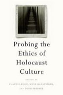 Probing the Ethics of Holocaust Culture : : The Roots of Militarism, 1866–1945 /