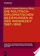 Quellen zu den Beziehungen zwischen der Bundesrepublik Deutschland und Ungarn 1949–1990.