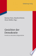 Gesichter der Demokratie : : Porträts zur deutschen Zeitgeschichte. Eine Veröffentlichung des Instituts für Zeitgeschichte München-Berlin /