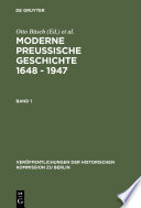Moderne Preussische Geschichte 1648 - 1947 : : Eine Anthologie /