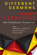 Different Germans, Many Germanies : : New Transatlantic Perspectives /