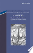 Hamburg : : Eine Metropolregion zwischen Früher Neuzeit und Aufklärung /