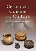 Ceramics, cuisine and culture : : the archaeology and science of kitchen pottery in the ancient Mediterranean world /