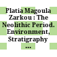 Platia Magoula Zarkou : : The Neolithic Period. Environment, Stratigraphy and Architecture, Chronology, Tools, Figurines and Ornaments /