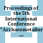 Proceedings of the 5th International Conference "Archaeometallurgy in Europe" : 19-21 June 2019 Miskolc, Hungary
