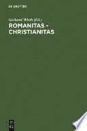 Romanitas - Christianitas : : Untersuchungen zur Geschichte und Literatur der römischen Kaiserzeit. Johannes Straub zum 70. Geburtstag am 18. Oktober 1982 gewidmet /