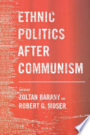 Ethnic Politics after Communism /