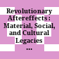 Revolutionary Aftereffects : : Material, Social, and Cultural Legacies of 1917 in Russia Today /