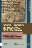 Social norms in medieval Scandinavia /