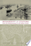 Modernity and Culture : : From the Mediterranean to the Indian Ocean /
