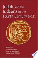Judah and the Judeans in the fourth century B.C.E
