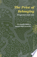 The price of belonging : : perspectives from Asia /