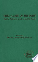 The fabric of history : text, artifact, and Israel's past /