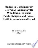 Studies in contemporary Jewry : public religion and private faith in America and Israel /